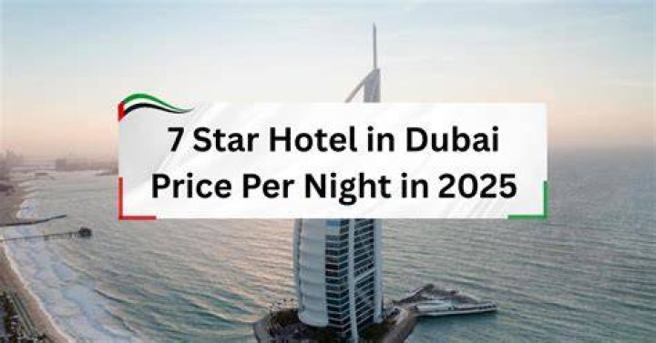 How much is the 7 star hotel in Dubai per night?