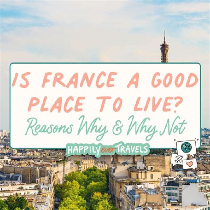Is France a good country to live in?