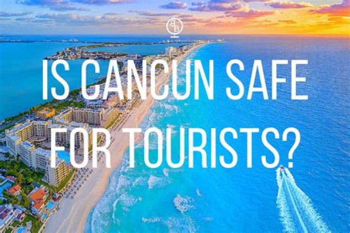 Is travel to Cancun safe?
