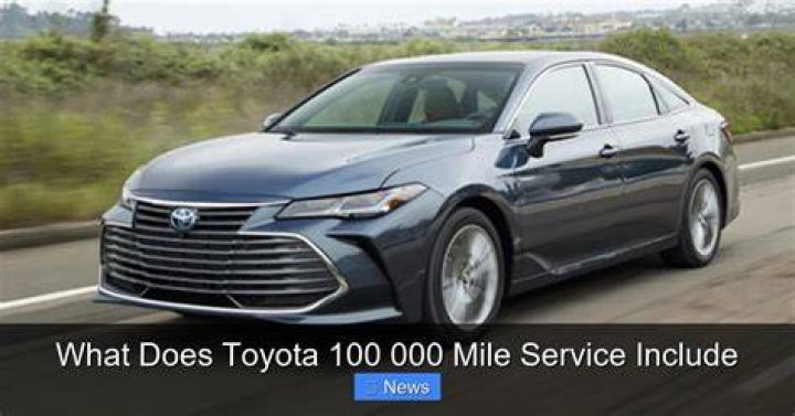 What does Toyota 90000 mile service include?