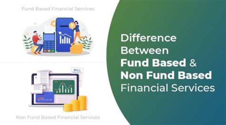 What is a fund based services?