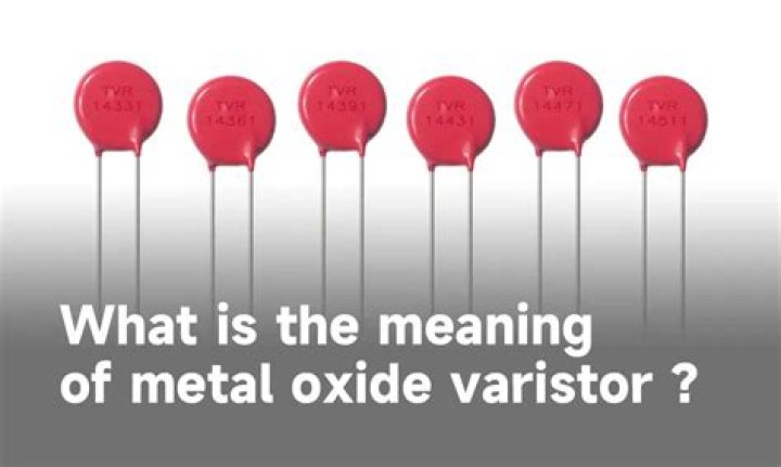 What is a metal oxide varistor used for?
