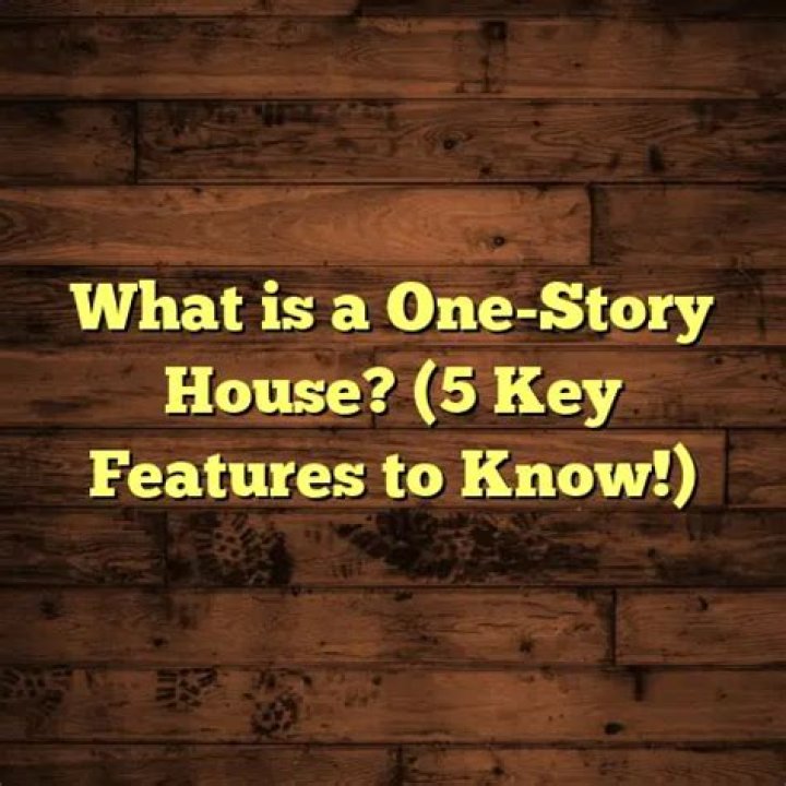 What is a one story house?