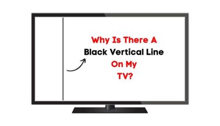Why is there a vertical black line on my TV?